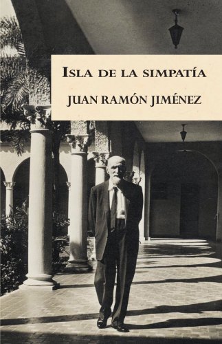 Isla de la simpatia (Spanish Edition) (9780847714018) by Juan Ramon Jimenez