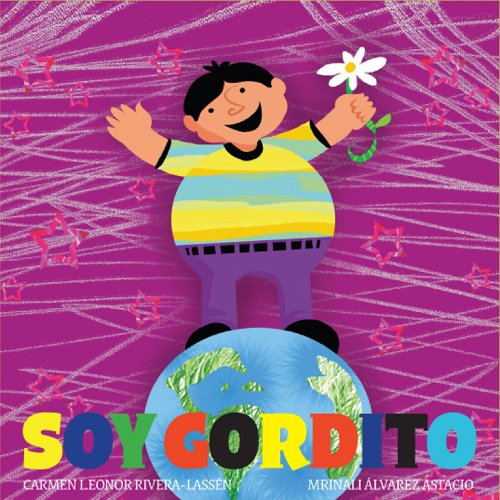 Beispielbild fr Soy Gordito zum Verkauf von Better World Books
