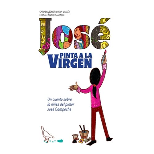 Imagen de archivo de Jose Pinta la Virgen (Spanish Edition) a la venta por WorldofBooks