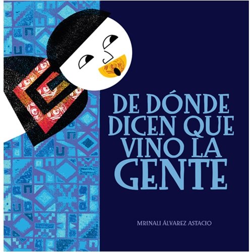 Beispielbild fr De donde dicen que vino la gente (Spanish Edition) zum Verkauf von Half Price Books Inc.