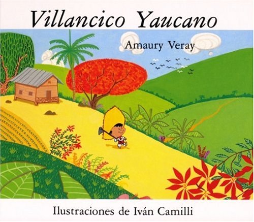 Beispielbild fr Villancico Yaucano (Childrens Books) (Spanish Edition) zum Verkauf von Dream Books Co.