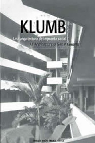 Beispielbild fr KLUMB: UNA ARQUITECTURA DE IMPRONTA SOCIAL = AN ARCHITECTURE OF SOCIAL CONCERN.; Gwendolyn Wright [introduccin], Enrique Vivoni Farage [editor] ; Nataniel Fster y Heather Crichfield . [et al.] zum Verkauf von Howard Karno Books, Inc.