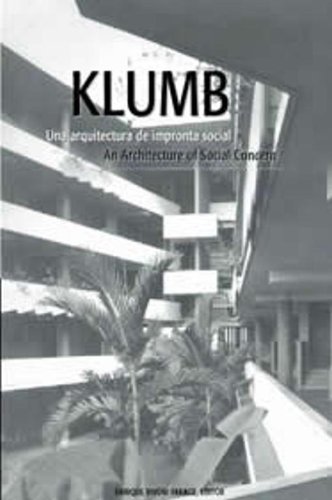 Klumb: Una arquitectura de impronta social/An Architecture of Social Concern (Spanish Edition) (9780847727544) by Henry Klumb
