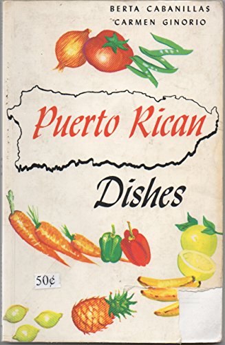 Stock image for Puerto-Rican Dishes fourth edition. for sale by Harry Alter