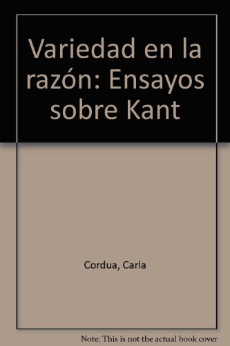 Imagen de archivo de VARIEDAD EN LA RAZON (ENSAYOS SOBRE KANT) a la venta por CATRIEL LIBROS LATINOAMERICANOS