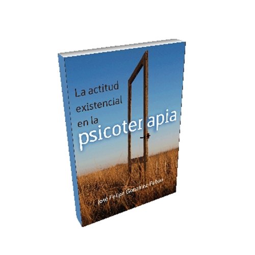 Imagen de archivo de La actitud existencial en la psicoterapia (Spanish Edition) a la venta por GF Books, Inc.