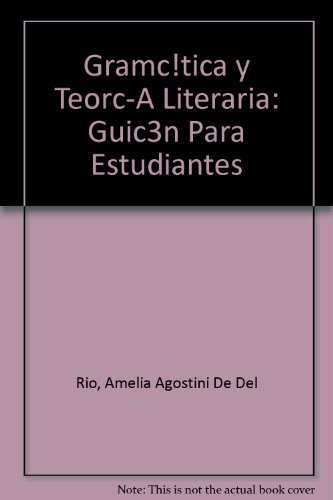 9780847731046: Gramc!tica y Teorc-A Literaria: Guic3n Para Estudiantes