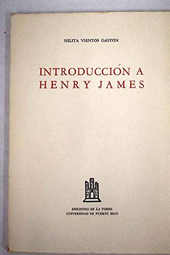 Stock image for INTRODUCCION A HENRY JAMES for sale by CATRIEL LIBROS LATINOAMERICANOS