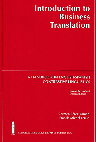 Beispielbild fr Introduction to Business Translation : A Handbook in English/Spanish Contrastive Linguistics zum Verkauf von Better World Books