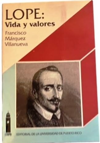 Imagen de archivo de Lope: vida y valores. a la venta por Antiquariat Kai Gro