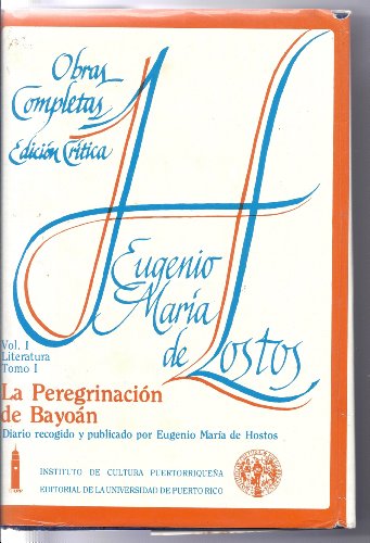 Diario 1866-1869. Obras completas (edición crítica). Vol II. Tomo I. Edición revisada y anotada por Julio César López, Vivian Quiles Calderín, con la colaboración de Gabriela Mora y Pedro Álvarez Ramos. Prólogo de Gabriela Mora. - Hostos, Eugenio María de [1839-1903]