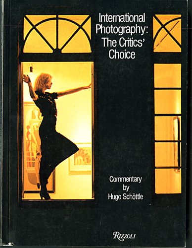 Beispielbild fr International Photography: The Critics' Choice zum Verkauf von Adagio Books