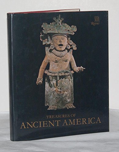 Beispielbild fr Treasures of ancient America: Pre-Columbian art from Mexico to Peru zum Verkauf von Books From California