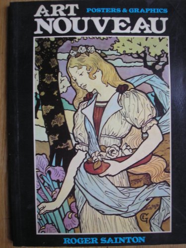 Stock image for Art Nouveau: Posters and Graphics for sale by Housing Works Online Bookstore