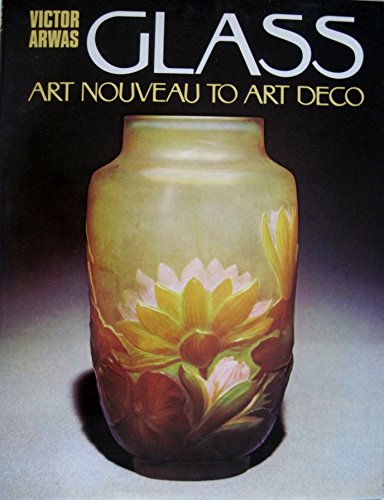 Imagen de archivo de Glass: Art nouveau to art deco a la venta por Books From California
