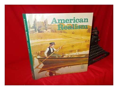 9780847801251: American Realism A Pictorial Survey from the Early Eighteenth Century to the 1970s