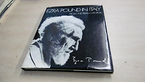 Beispielbild fr Ezra Pound in Italy: From the Pisan Cantos zum Verkauf von Books From California