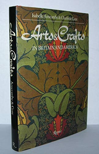 9780847801848: ARTS AND CRAFTS IN BRITAIN AND AMERICA