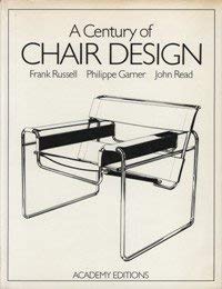 A Century of chair design by Read, John; Russell, Frank; Garner, Philippe