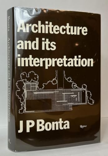 9780847802371: Architecture and its interpretation: A study of expressive systems in architecture