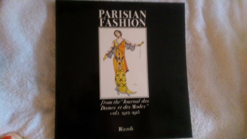 Stock image for Parisian fashion, from the "Journal des dames et des modes," vol. 1, 1912-1913 for sale by Jenson Books Inc