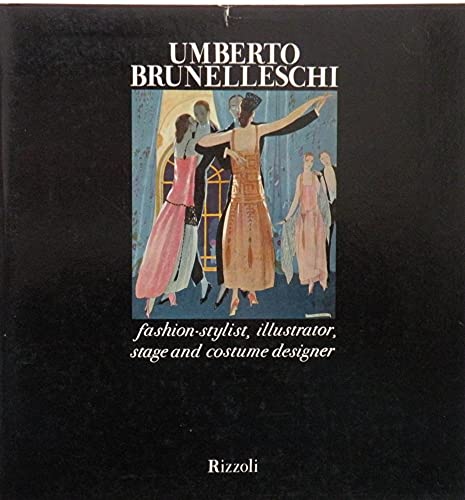 Umberto Brunelleschi, fashion-stylist, illustrator, stage and costume designer (Iconographia) - Brunelleschi, Umberto