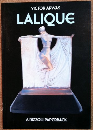 Beispielbild fr Lalique: The Glass of Rene Lalique (A Rizzoli paperback) zum Verkauf von Wonder Book