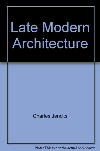 9780847802937: Late Modern Architecture