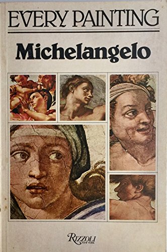 Michelangelo (Every painting) (9780847803101) by Michelangelo Buonarroti