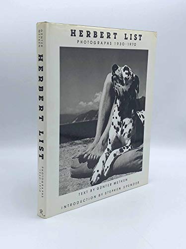 Herbert List: Photographs, 1930-1970 (9780847803446) by Gunter Metkin