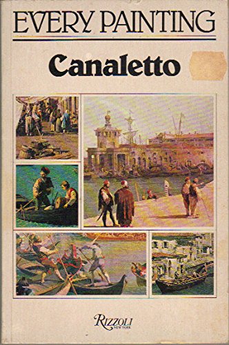 Imagen de archivo de Canaletto: Every Painting a la venta por Wonder Book