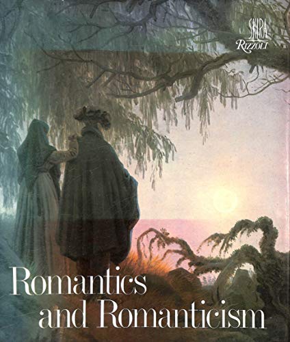 Imagen de archivo de Romantics and romanticism a la venta por Housing Works Online Bookstore