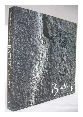 Batuz, Works in Paper (9780847803866) by Batuz; Ronte, Dieter; Everson Museum Of Art