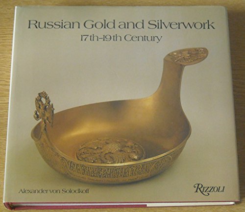 Stock image for Russian Gold and Silverwork: 17th-19th Century for sale by Strand Book Store, ABAA