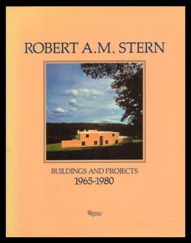 Beispielbild fr Robert A. M. Stern : Buildings and Projects 1965-1980 zum Verkauf von Better World Books