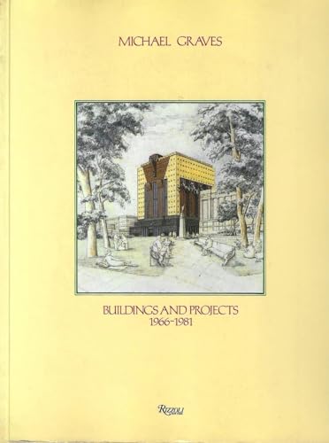 Imagen de archivo de Michael Graves: Buildings And Projects 1966-1981 a la venta por Wonder Book