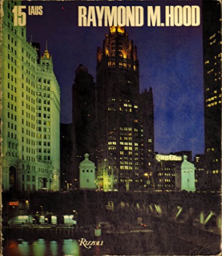 Stock image for Raymond M. Hood (Catalogue (Institute for Architecture and Urban Studies)) for sale by GF Books, Inc.