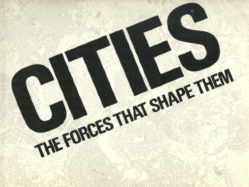 Stock image for Cities, the forces that shape them; Edited by Lisa Taylor for sale by BIBLIOPE by Calvello Books