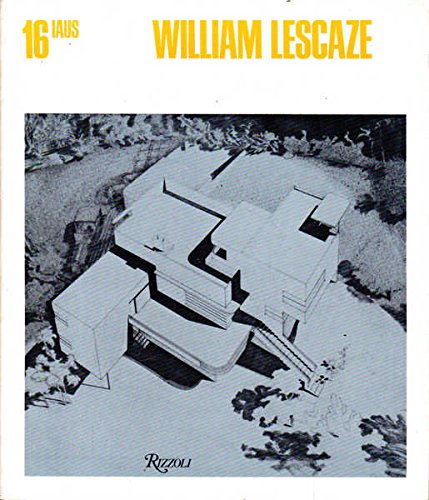 William Lescaze (Catalogue / Institute for Architecture and Urban Studies) (9780847804283) by Hubert, Christian