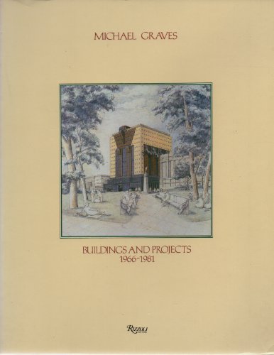 Imagen de archivo de Michael Graves: Buildings and Projects 1966-1981 a la venta por Open Books West Loop