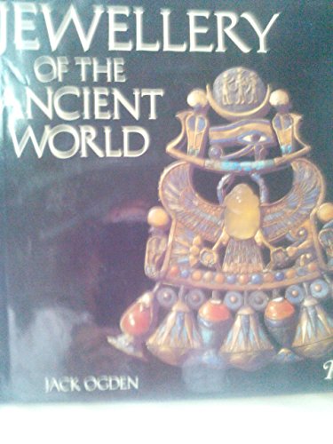 Jewellery of The Ancient World (9780847804443) by Jack Ogden