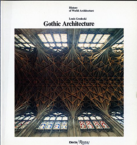 9780847804733: Gothic Architecture (History of World Architecture)