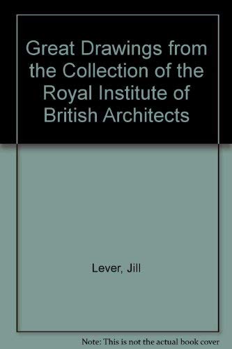 Stock image for Great Drawings from the Collection of the Royal Institute of British Architects for sale by Wonder Book
