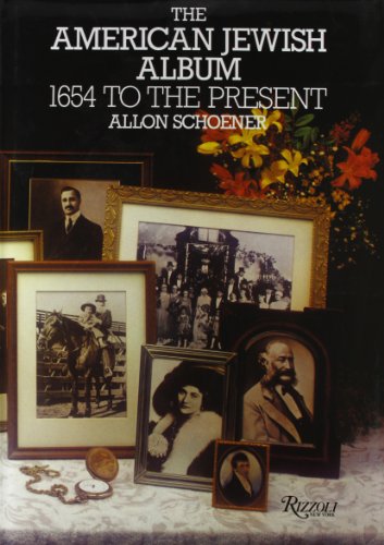 Stock image for The American Jewish Album : From Sixteen Fifty-Four to the Present for sale by Better World Books