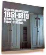 Imagen de archivo de Modern Architecture 1851-1919 a la venta por HPB-Emerald