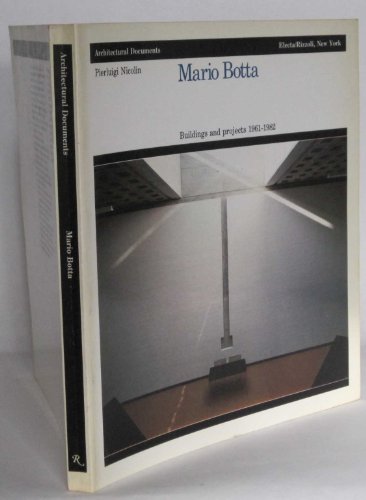 Stock image for Mario Botta: Buildings and Projects, 1961-1982 for sale by ThriftBooks-Atlanta