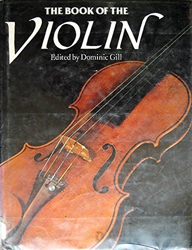 Beispielbild fr The Book of the Violin zum Verkauf von Better World Books