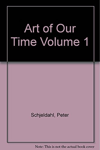 Beispielbild fr Art of Our Time Volume 1 zum Verkauf von ThriftBooks-Atlanta
