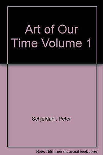 Imagen de archivo de Art of Our Time Volume 1 a la venta por ThriftBooks-Atlanta