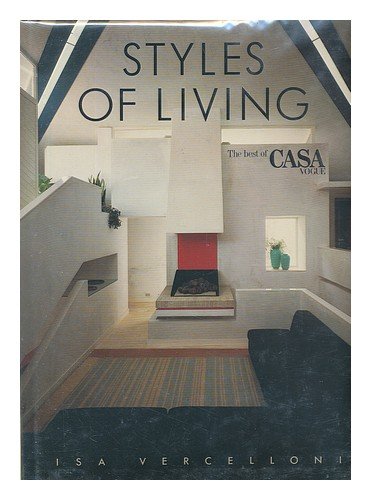 9780847805983: Styles of Living : the Best of Casa Vogue